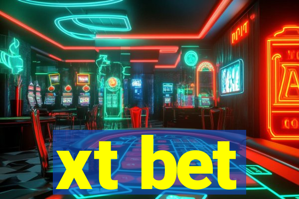 xt bet